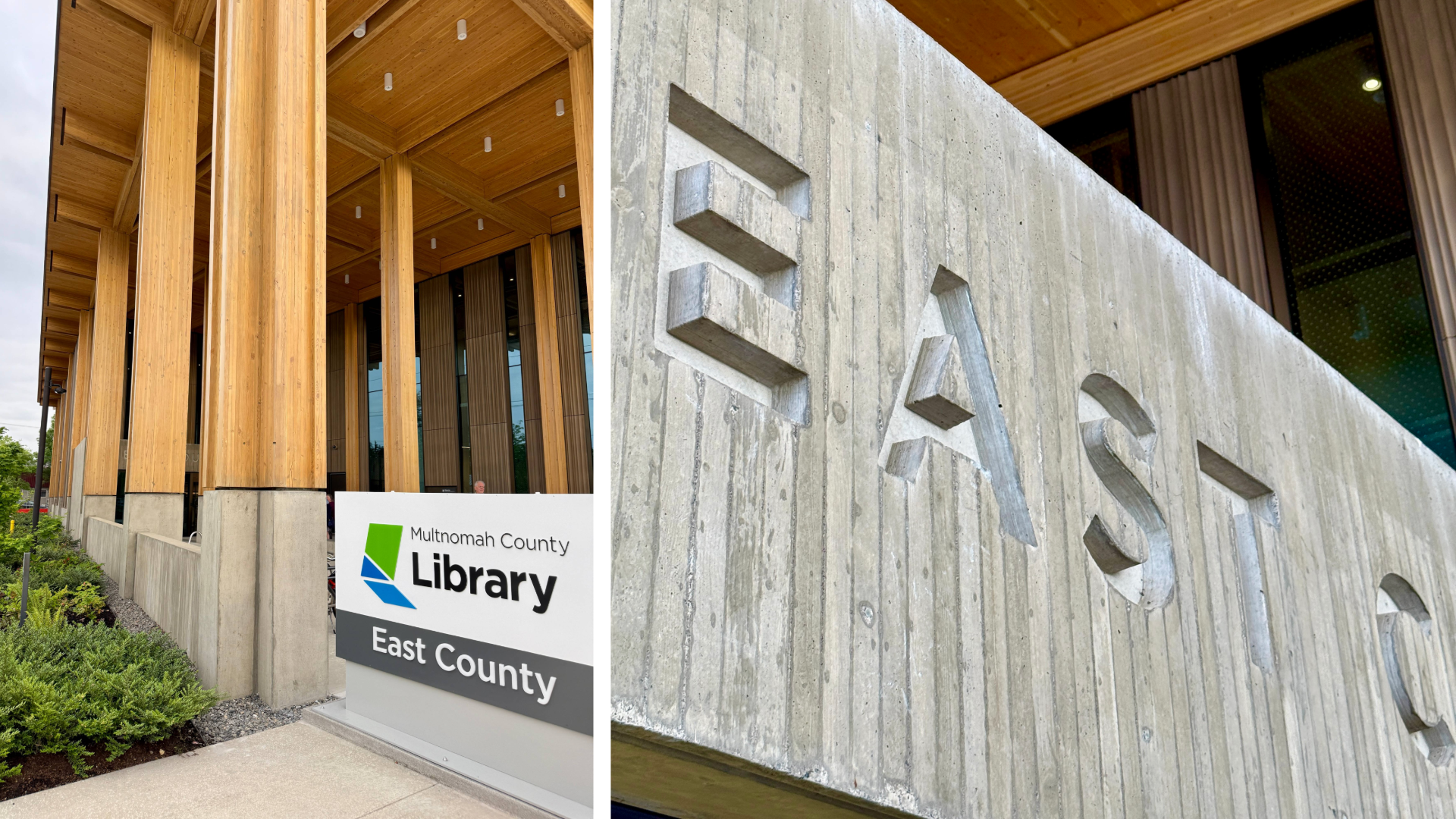 Two photos of exterior library signage. Left photo is the freestanding East County Library sign with blue and green Multnomah County Library logo. Right photo is a detail of the concrete sign that reads "East."
